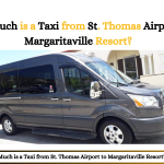 How Much is a Taxi from St. Thomas Airport to Margaritaville Resort