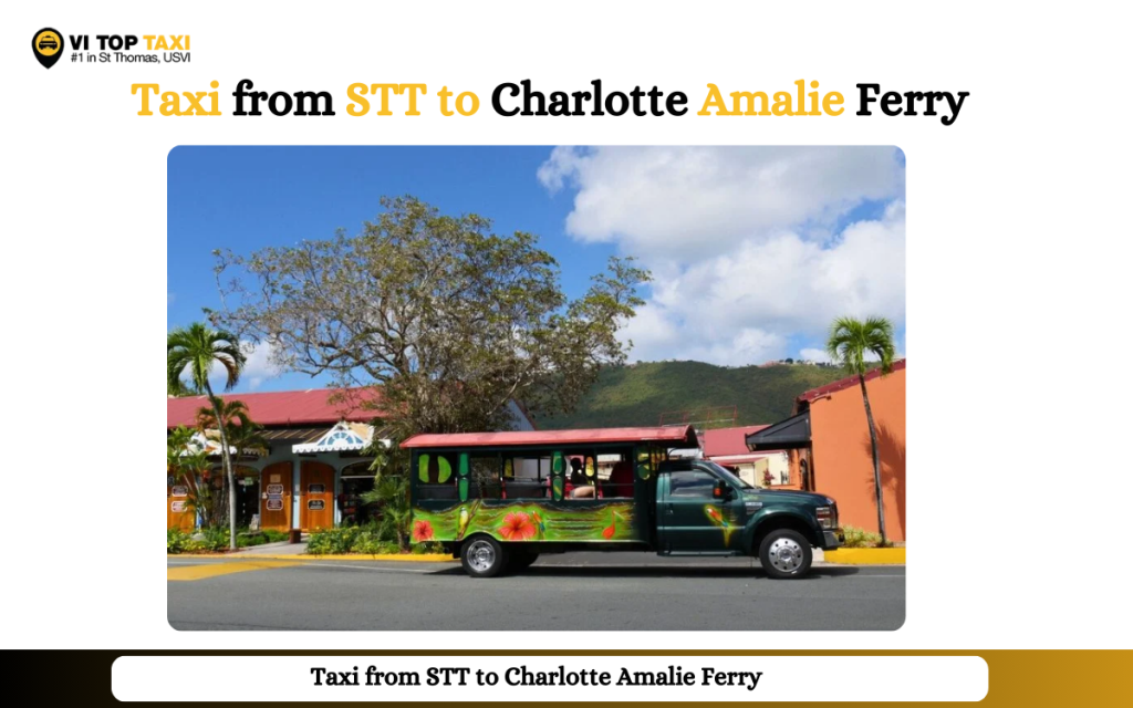 Taxi from STT to Charlotte Amalie Ferry