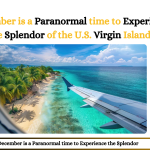 December is a Paranormal time to Experience the Splendor of the U.S. Virgin Islands